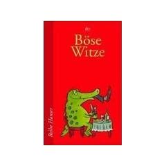B�se Witze.
