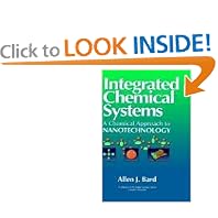 Integrated Chemical Systems: A Chemical Approach to Nanotechnology (Baker Lecture Series)