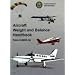 Aircraft Weight and Balance Handbook: FAA-H-8083-1A (FAA Handbooks series)