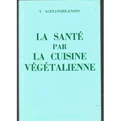 La Sant� par la cuisine v�g�talienne (Document priv� du GABNOR)