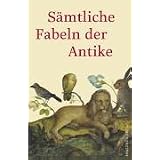 S�mtliche Fabeln der Antikevon "Johannes Irmscher"