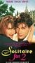 Solitaire for 2 [VHS]