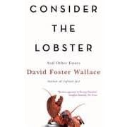 Consider the Lobster: Essays and Arguments