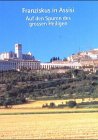 Produkt-Bild: Franziskus in Assisi: Auf den Spuren des gro&szlig;en Heiligen