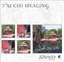 SERENITY SERIES-T'AI CHI HEALING
