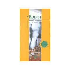 Buffet. Rezepte f�r 20, 40, 60, 80, 100 Personen