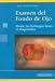 Examen del Fondo de Ojo: Desde los Hallazgos Hasta el... bij Boeken bij de naam: 21AXIQVYhML._SL75_