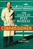 Commissioner: The Legacy of Pete Rozelle