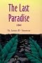 The Last Paradise (Literature of the American West)