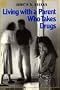 Living With a Parent Who Takes Drugs