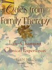 Tales from Family Therapy
 Life (Haworth Marriage and the Family),
