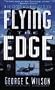 FLYING THE EDGE: THE MAKING OF NAVY TEST PILOTS