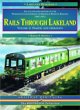 Rails Through Lakeland: Illustrated History of the Workington, Cockermouth, Keswick, Penrith Railway: v. 2 (The Nostalgia Collection: Railway Heritage)