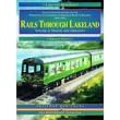 Rails Through Lakeland: Illustrated History of the Workington, Cockermouth, Keswick, Penrith Railway: v. 2 (The Nostalgia Collection: Railway Heritage)