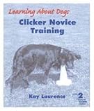 Clicker Novice Training (Clicker Trainers Course, Level 2)