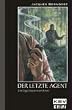 Der letzte Agent