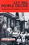 Let the People Decide: Neighborhood Organizing in America (Social Movements Past and Present)