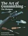 The Art of the Gunsmith: The Shotgun