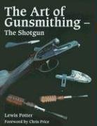 The Art of the Gunsmith: The Shotgun