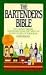**THE BARTENDER'S BIBLE By Gary Regan (First HarperPaperbacks Printing)