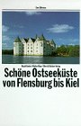 Produkt-Bild: Sch&ouml;ne Ostseek&uuml;ste von Flensburg bis Kiel