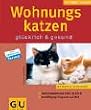 Wohnungskatzen (Neue Tierratgeber)