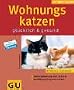 Wohnungskatzen (Neue Tierratgeber)