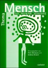 Thema Mensch, Texte, Hintergr&uuml;nde, Informationen (Materialband) - 