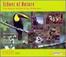 CD-Charts  Search : Echoes of Nature: The Natural Sounds of the Wilderness