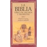 La Biblia: Libro De Hechos Y Profecias: Video I - Historia Exacta, Profecia Confiable