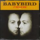 If You'll Be Mine [CD 1]