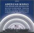American Works for Organ & Orchestra