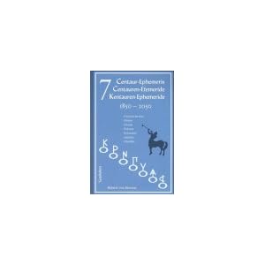 Ephemeride f�r sieben Kentauren 1850 - 2050. Chiron, Nessus, Pholus, Asbolus, Chariklo, Hylonome, Pylenor