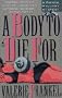 A Body to Die for: A Body to Die For