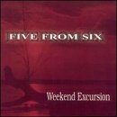 Weekend Excursion -  Five from Six