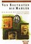 Von Beethoven bis Mahler. Die Musik des deutschen Idealismus