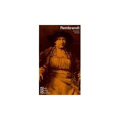 Rembrandt. In Selbstzeugnissen und Bilddokumenten.