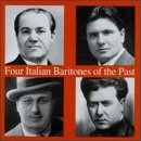  - Four Italian Baritones Of The Past