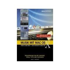 Musik mit MacOS X. (mit CD): Audio und Midi - Der Perfekte Einstieg