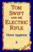 tom swift and his electric rifle