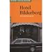 Steidl Taschenb�cher, Nr.42, Hotel Bilderberg: Tatsachenroman