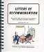 Letters of Recommendation: All the Hints, Tips, & Tricks You'll Ever Need to Write Lively Letters Th