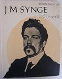 J.M. Synge and his world