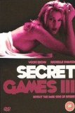 Secret Games III [DVD] [2007]