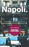 Napoli mini: La Citta e La Musica