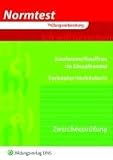 Normtest - Kaufmann/Kauffrau in Einzelhandel. Verk�ufer/Verk�uferin. Aufgabenband. Zwischenpr�fung - Neue Ausbildungsordnung (Lernmaterialien)