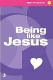 Being Like Jesus (Bible Prospects)