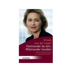 F�reinander da sein, miteinander handeln. Warum die Generationen sich gegenseitig brauchen