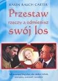 Przestaw rzeczy a odmienisz swoj los