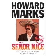 Senor Nice: Straight Life from Wales to South America